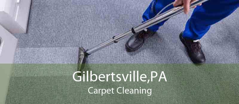 Gilbertsville,PA Carpet Cleaning
