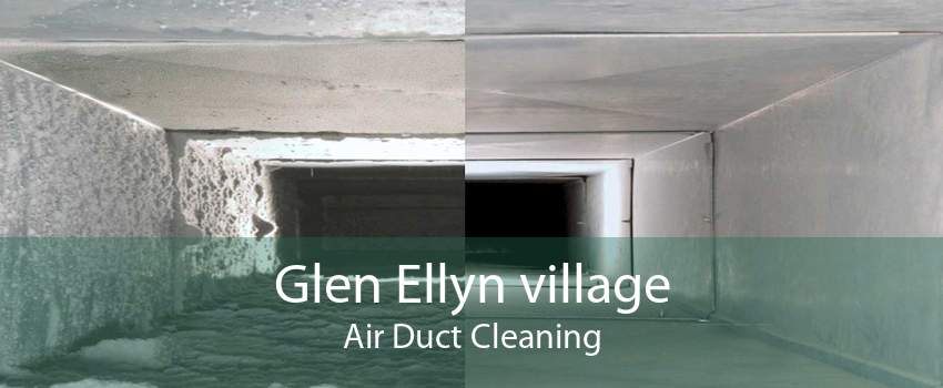 Glen Ellyn village Air Duct Cleaning
