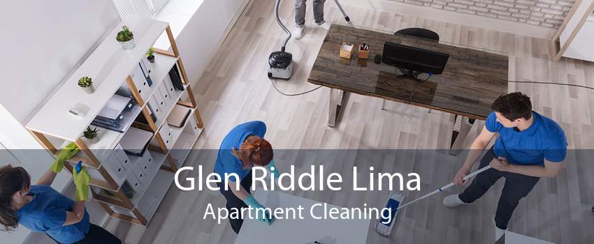 Glen Riddle Lima Apartment Cleaning