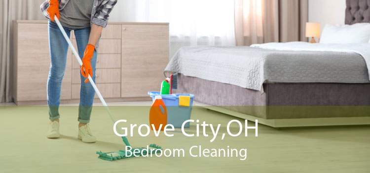 Grove City,OH Bedroom Cleaning