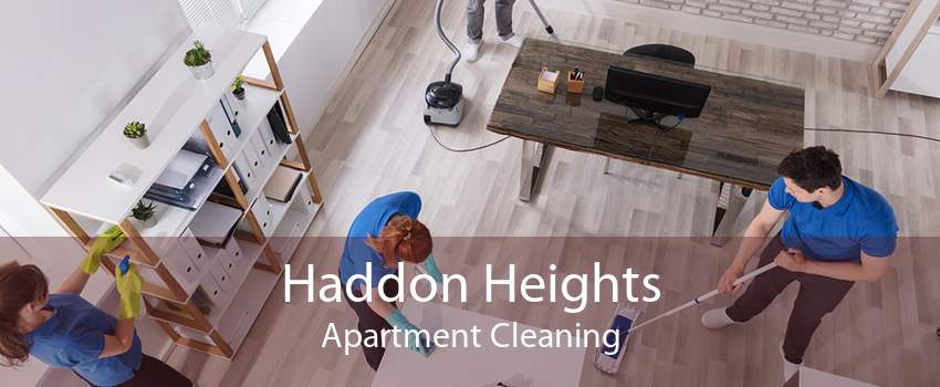 Haddon Heights Apartment Cleaning