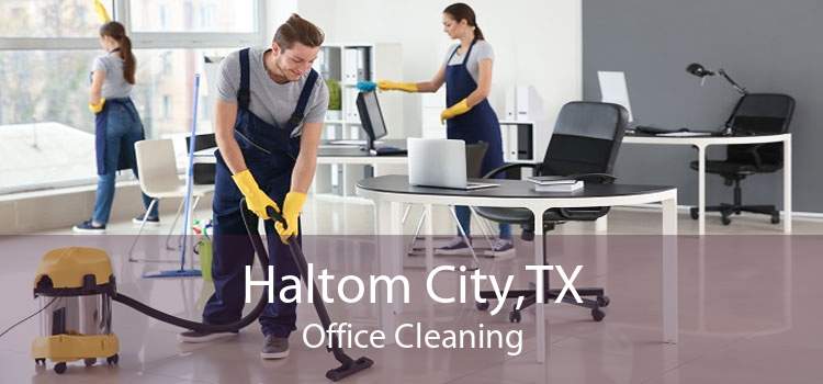 Haltom City,TX Office Cleaning