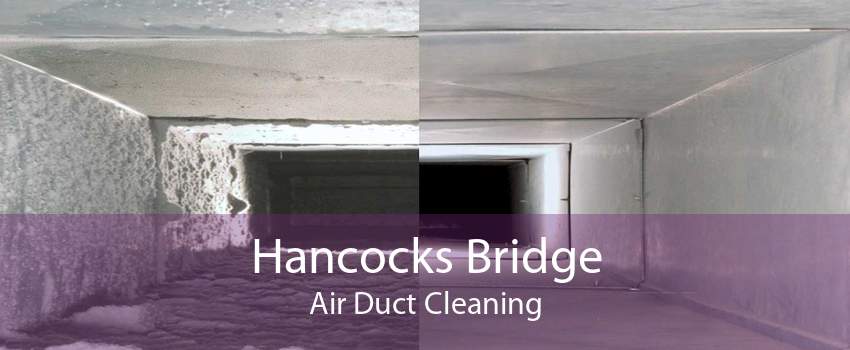 Hancocks Bridge Air Duct Cleaning