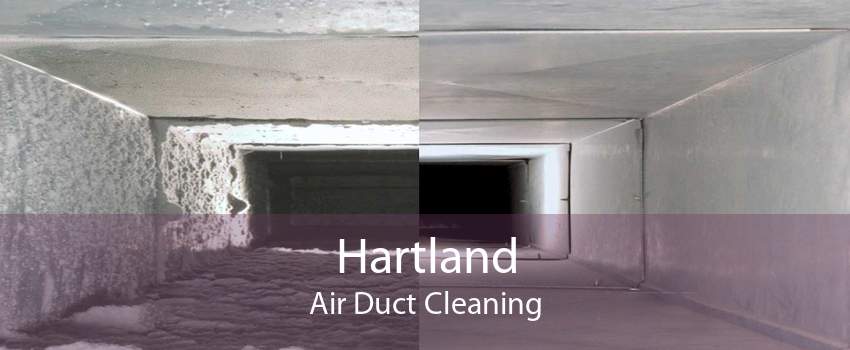 Hartland Air Duct Cleaning