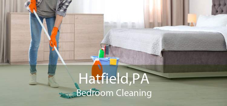 Hatfield,PA Bedroom Cleaning
