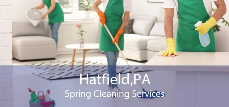 Hatfield,PA Spring Cleaning Services