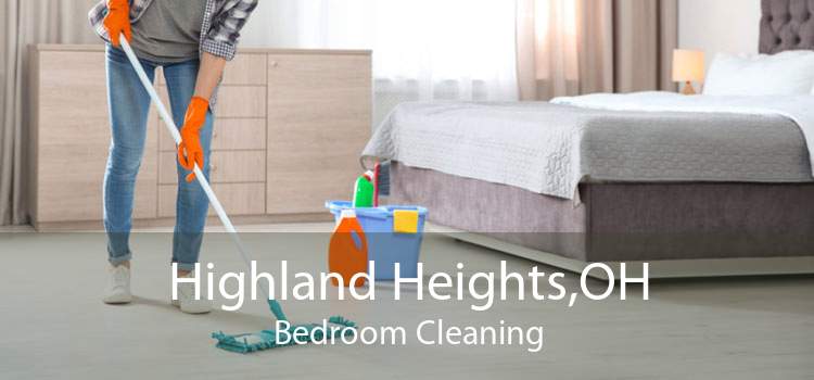 Highland Heights,OH Bedroom Cleaning