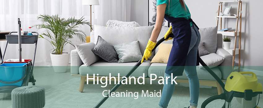 Highland Park Cleaning Maid