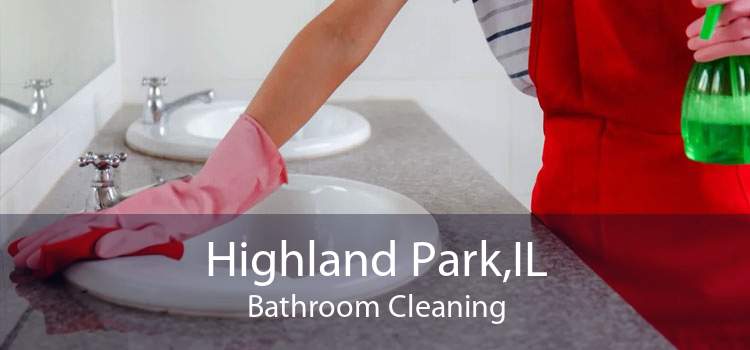 Highland Park,IL Bathroom Cleaning