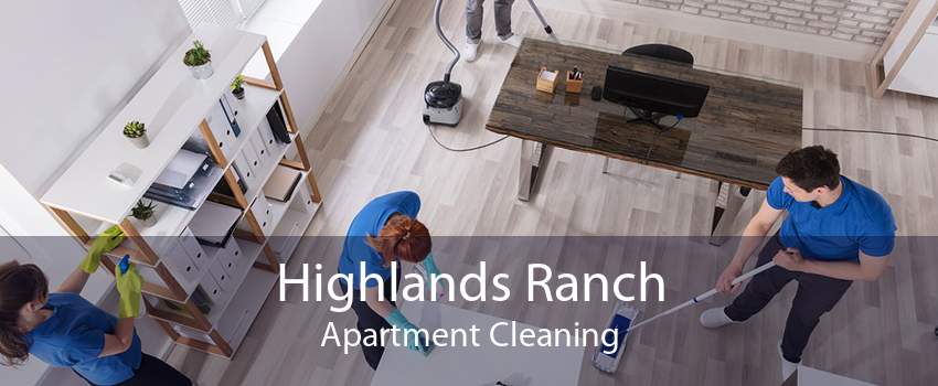 Highlands Ranch Apartment Cleaning