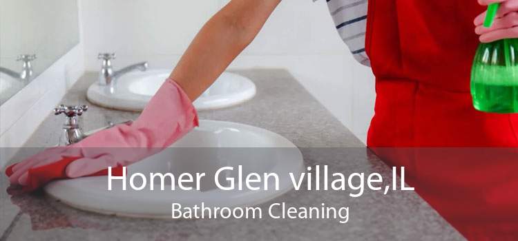 Homer Glen village,IL Bathroom Cleaning