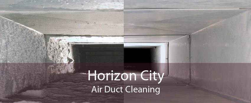 Horizon City Air Duct Cleaning