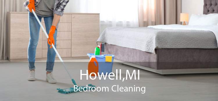 Howell,MI Bedroom Cleaning