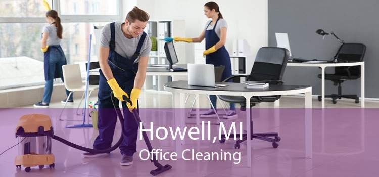 Howell,MI Office Cleaning