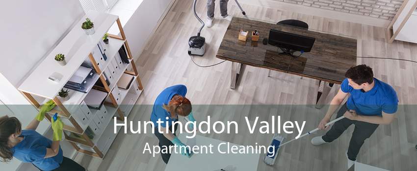 Huntingdon Valley Apartment Cleaning