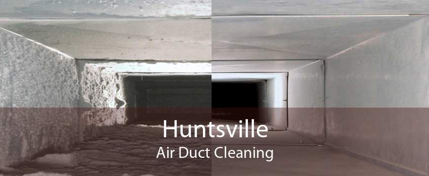 Huntsville Air Duct Cleaning