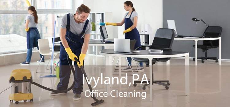 Ivyland,PA Office Cleaning