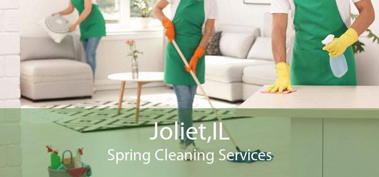 Joliet,IL Spring Cleaning Services