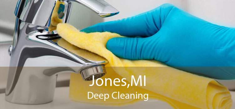 Jones,MI Deep Cleaning