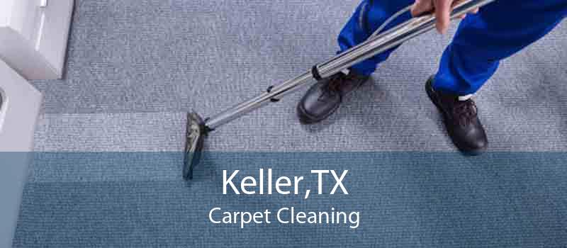 Keller,TX Carpet Cleaning