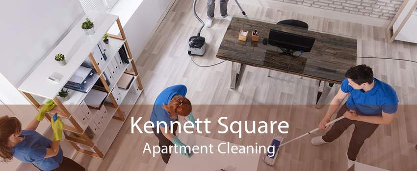 Kennett Square Apartment Cleaning