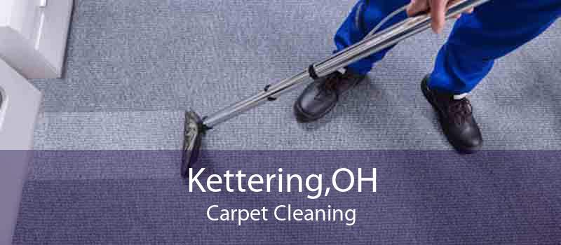 Kettering,OH Carpet Cleaning