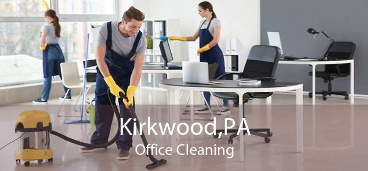 Kirkwood,PA Office Cleaning