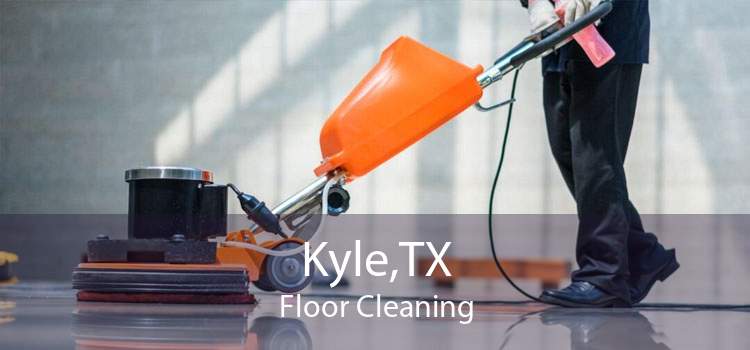 Kyle,TX Floor Cleaning