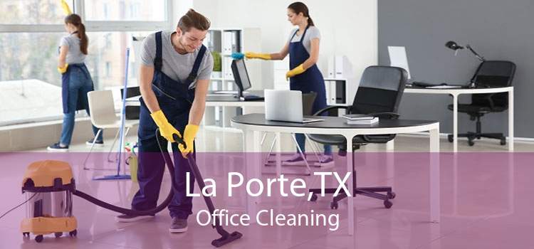 La Porte,TX Office Cleaning