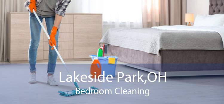 Lakeside Park,OH Bedroom Cleaning