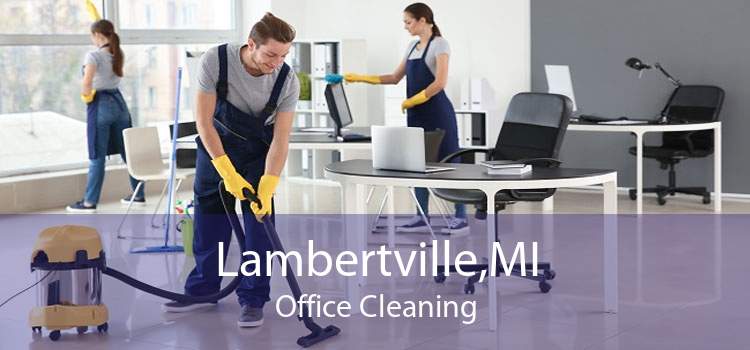 Lambertville,MI Office Cleaning