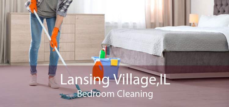 Lansing Village,IL Bedroom Cleaning