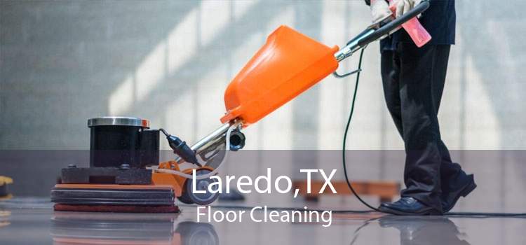 Laredo,TX Floor Cleaning
