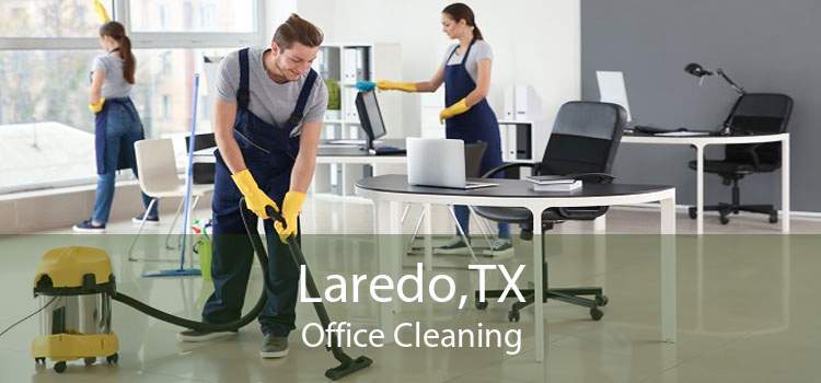 Laredo,TX Office Cleaning