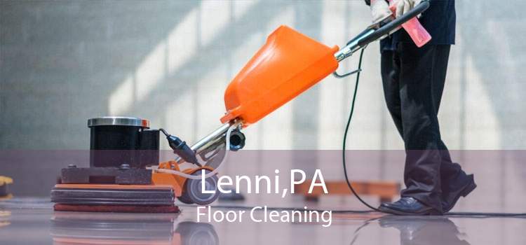 Lenni,PA Floor Cleaning