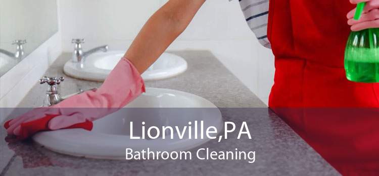 Lionville,PA Bathroom Cleaning