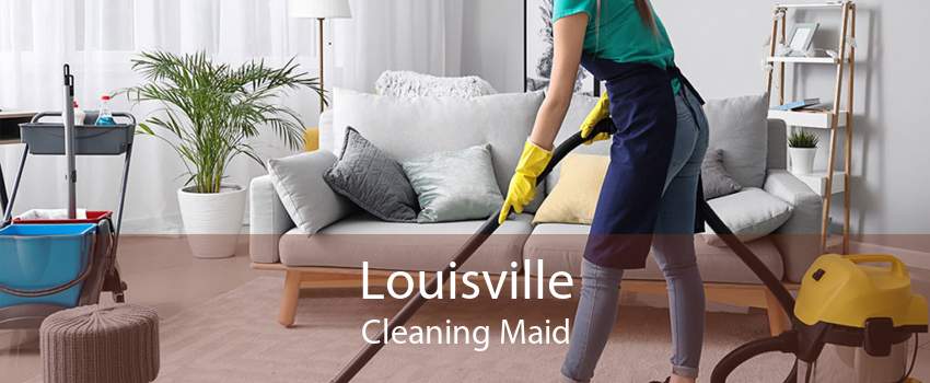 Louisville Cleaning Maid