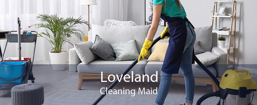 Loveland Cleaning Maid