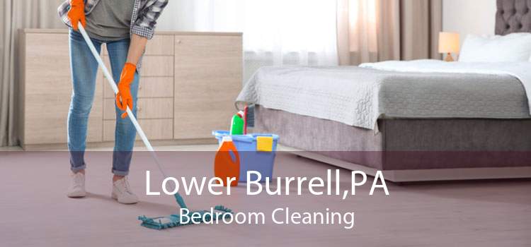 Lower Burrell,PA Bedroom Cleaning