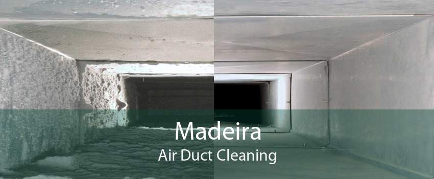 Madeira Air Duct Cleaning