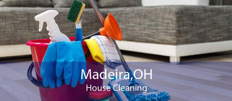 Madeira,OH House Cleaning