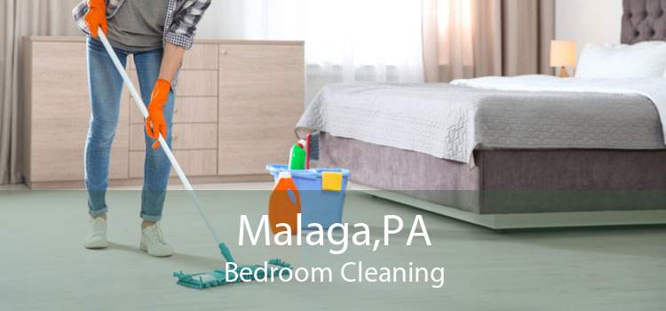 Malaga,PA Bedroom Cleaning