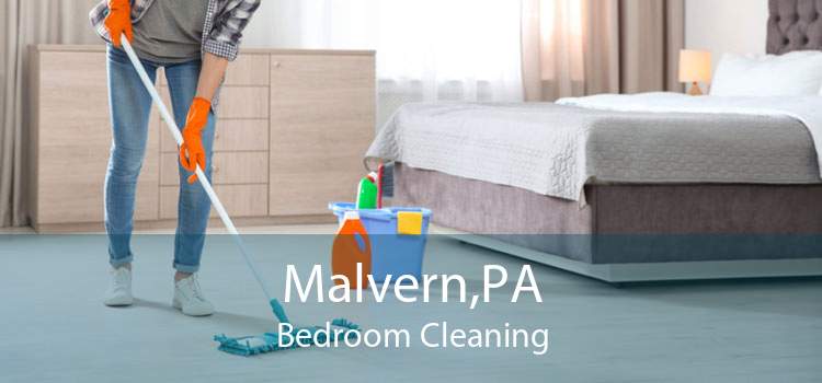Malvern,PA Bedroom Cleaning