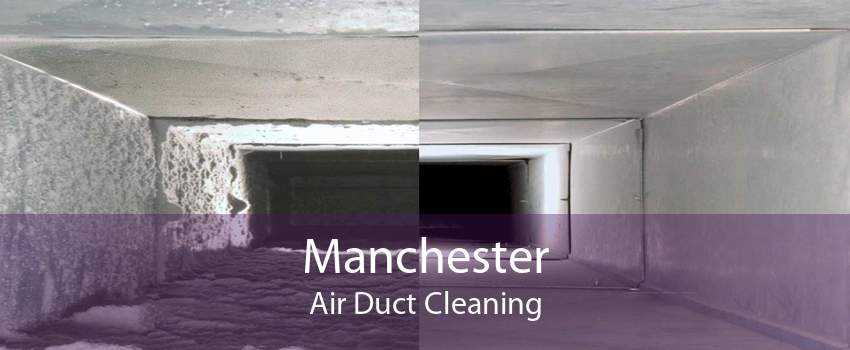 Manchester Air Duct Cleaning