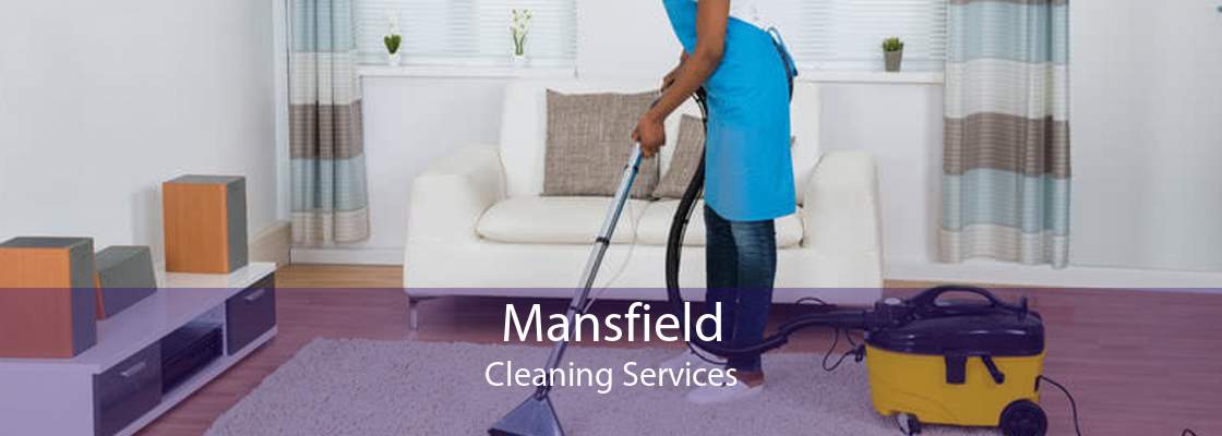 Mansfield Cleaning Services