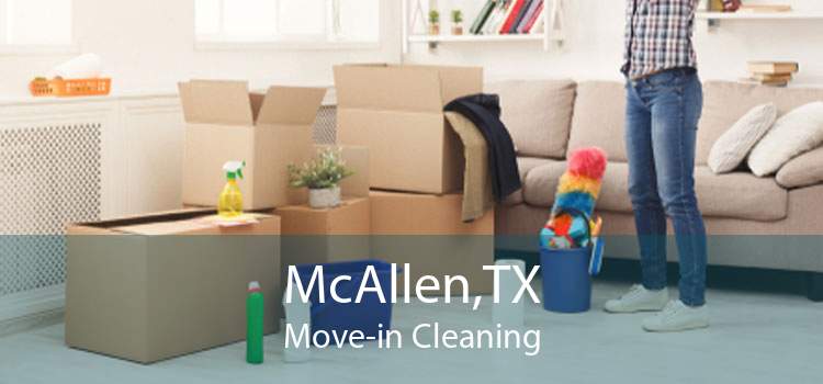 McAllen,TX Move-in Cleaning