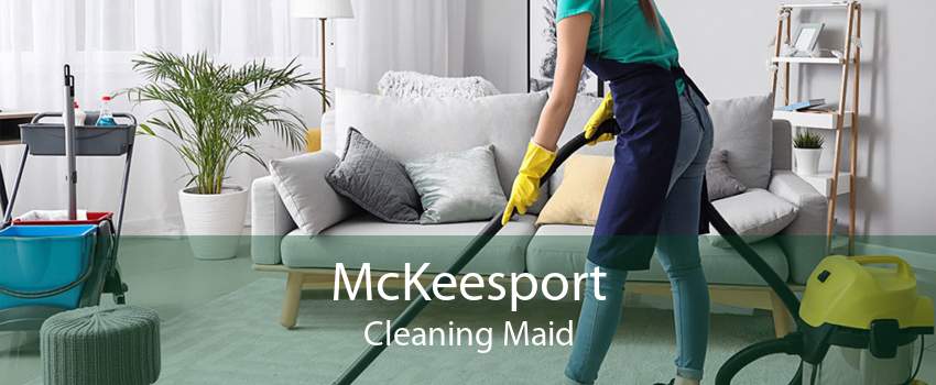 McKeesport Cleaning Maid