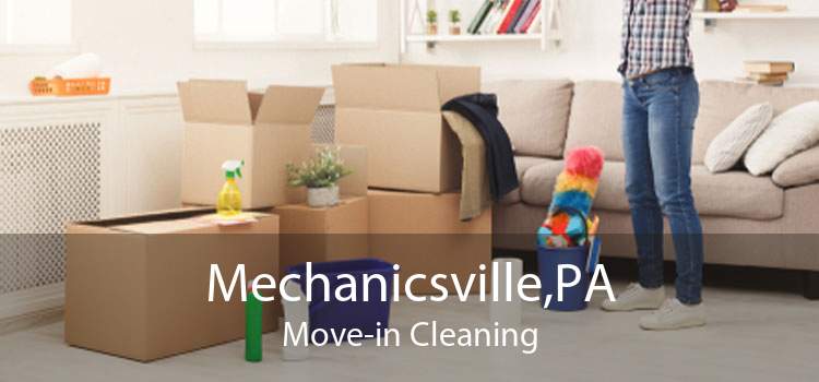 Mechanicsville,PA Move-in Cleaning
