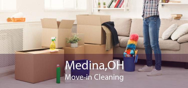 Medina,OH Move-in Cleaning