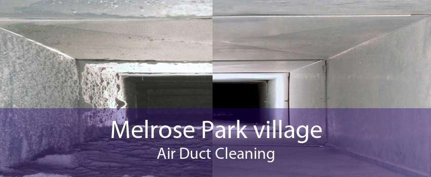 Melrose Park village Air Duct Cleaning